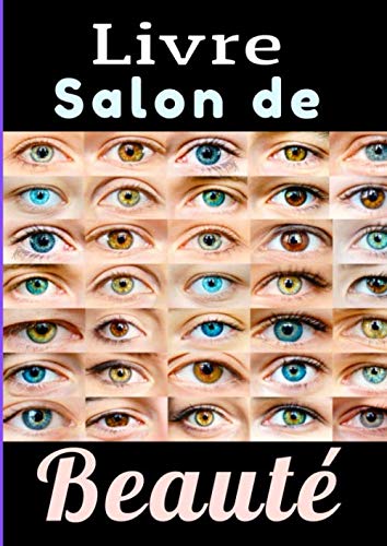 Livre de salon de beauté: Livre de prise de rendez-vous pour esthéticienne, salon et institut de beauté. Taille A4 151 pages.