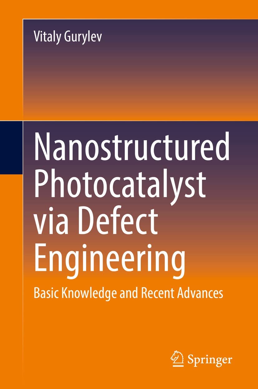 Photocatalyst via Defect Engineering : livre nanostructured et advances
