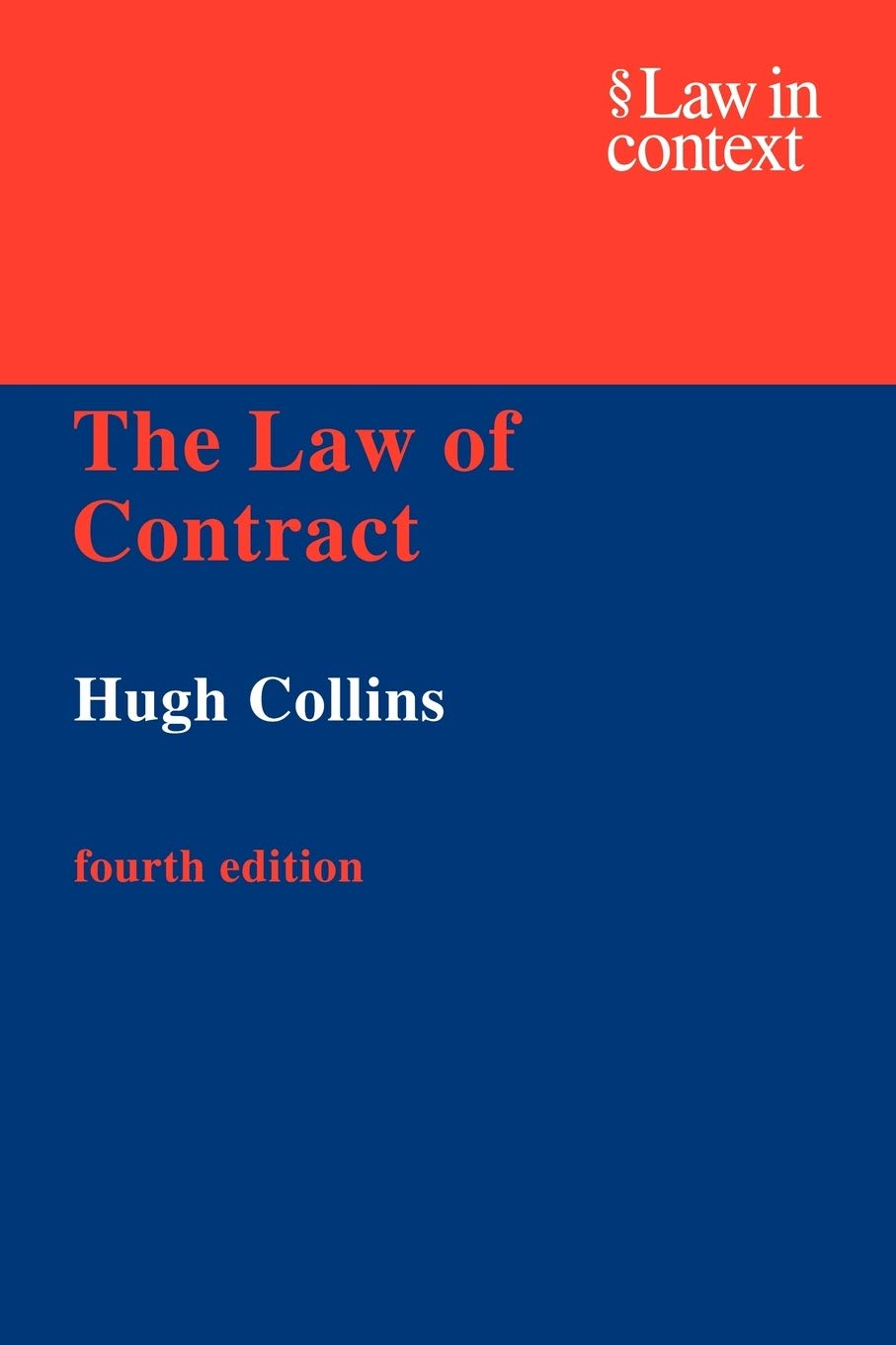 The Law of Contract 4ed (Law in Context)