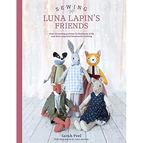Sewing Luna Lapin's Friends: Over 20 sewing patterns Cover