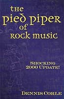 The Pied Piper of Rock Music (Shocking 2000 Update!) B000RUIC80 Book Cover
