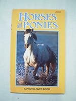 Horses & Ponies, a Photo-Fact Book 0942025261 Book Cover