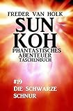  Sun Koh Taschenbuch #19: Die schwarze Schnur