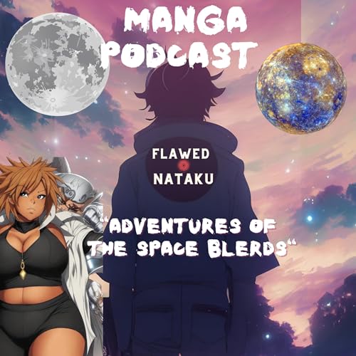 Adventures of The Space Blerds Favorite Anime Podcast By  cover art