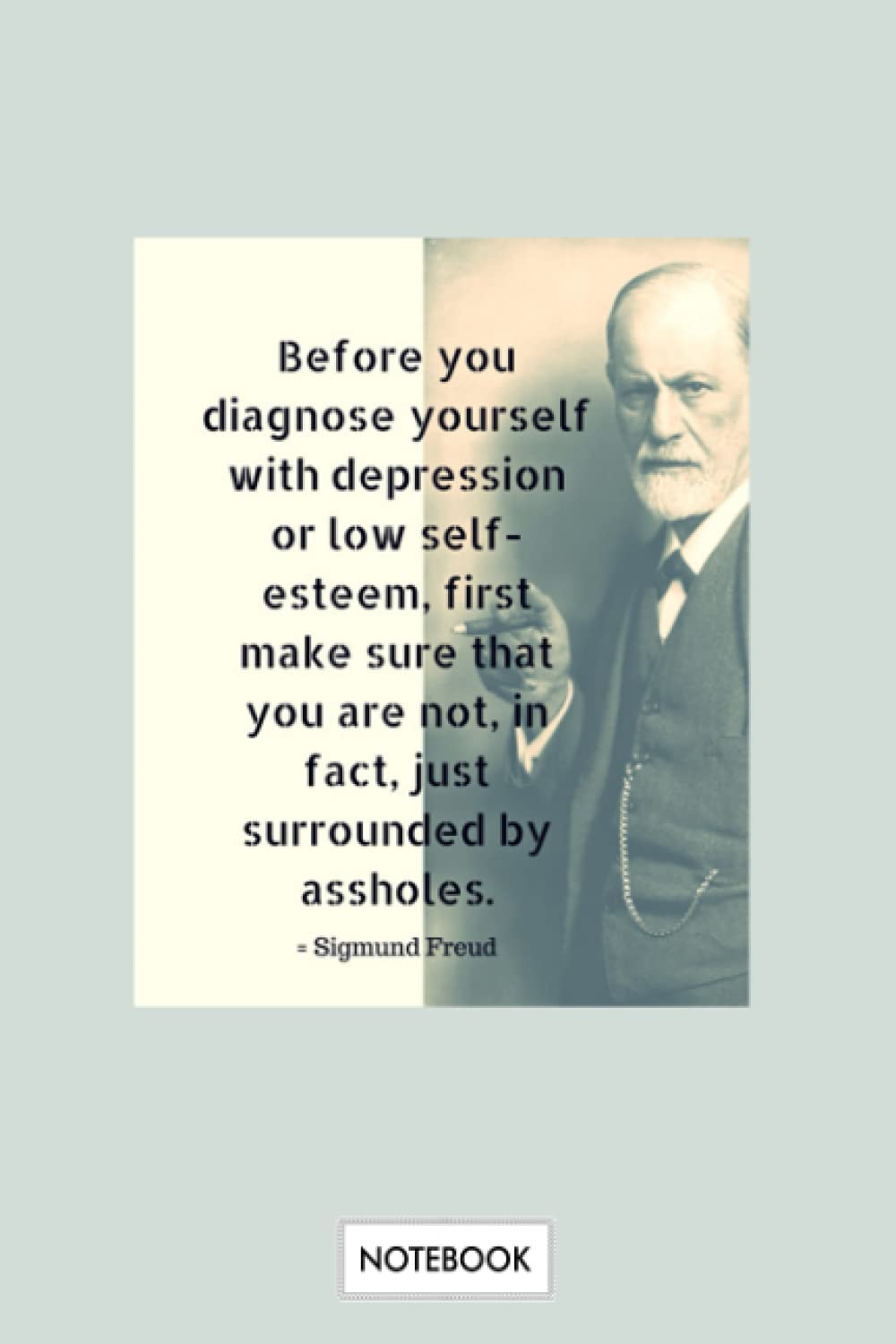Sigmund Freud Asshole Quote Notebook: Diary, 6x9 120 Pages, Lined College Ruled Paper, Planner, Journal, Matte Finish Cover