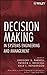 Decision Making in Systems Engineering and Management (Wiley Series in Systems Engineering & Management)