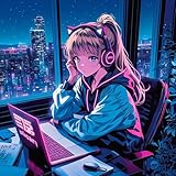 Tokyo City Pop × Lofi Girl chill music