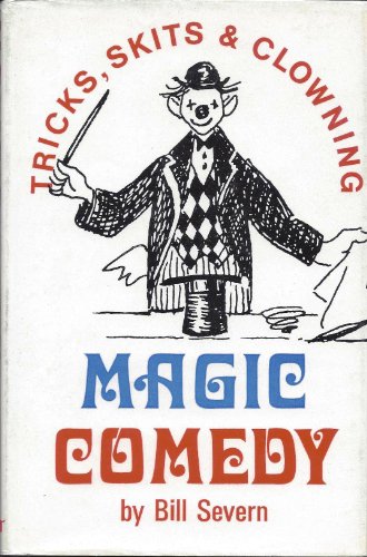 'MAGIC COMEDY: TRICKS, SKITS AND CLOWNING' 0571092705 Book Cover