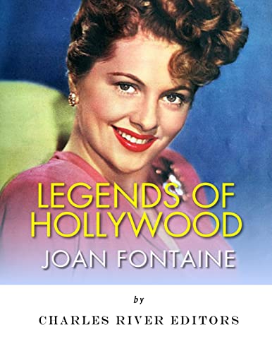 Legends of Hollywood: The Life of Joan Fontaine
