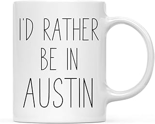 Andaz Press U.S. City 11oz. Coffee Mug Gift, I'd Rather Be in Austin, Texas, 1-Pack, Long Distance College Going Away Study Abroad Birthday Christmas Gifts