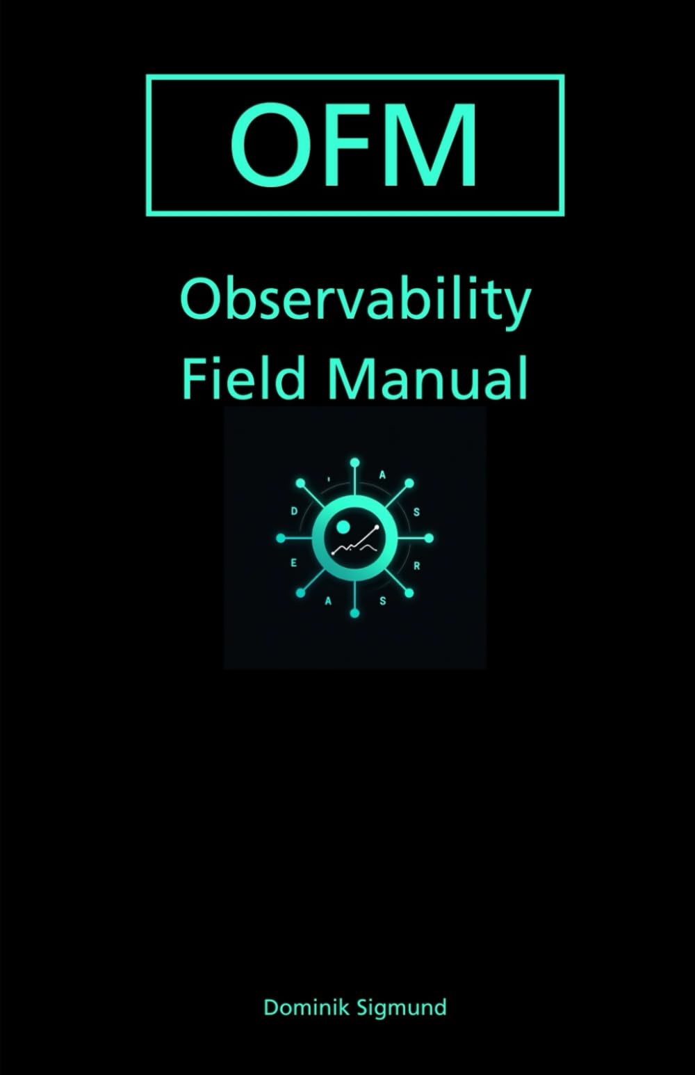 Observability Field Manual