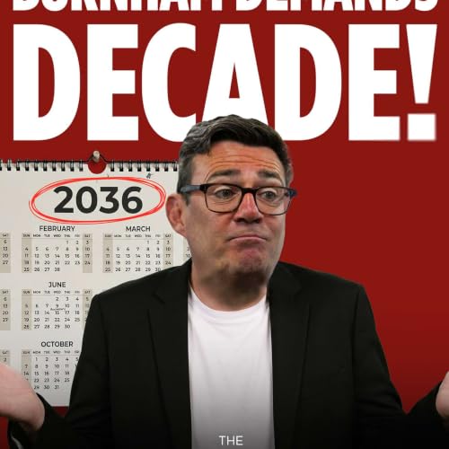 Burnham Demands Decade! - Farage Delivers Verdict on Wannabe PM