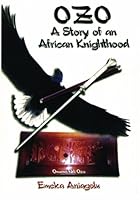 Ozo: A Story of an African Knighthood B0030KDAS6 Book Cover
