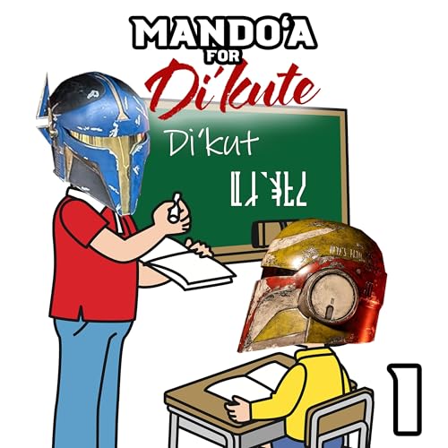 EP. 01: First Contact - Mando'a 101