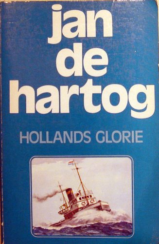 Jan de Hartog Hollands Glorie [Dutch] 9010012913 Book Cover