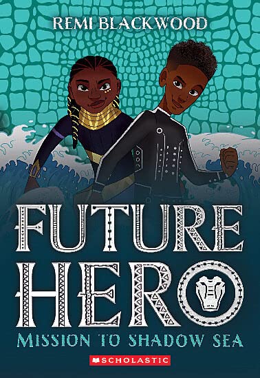 Mission to Shadow Sea (Future Hero #2)
