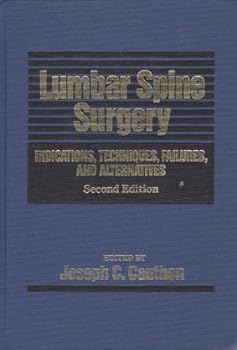 Hardcover Lumbar Spine Surgery: Indications, Techniques, Failures, and Alternatives Book