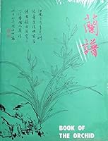 The Fundamentals of Chinese Floral Painting: Book of the Orchid (Two) 9576721482 Book Cover