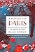 A Passion for Paris: Romanticism and Romance in the City of Light