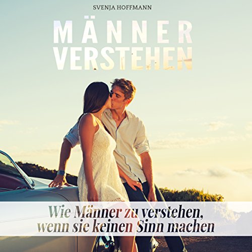 M&amp;auml;nner verstehen [Understanding Men] - Svenja Hoffmann episode artwork