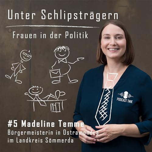 #5 - Madeline Temme, Bürgermeisterin in Ostramondra im Landkreis Sömmerda