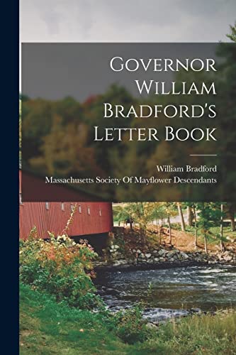 Governor William Bradford's Letter Book