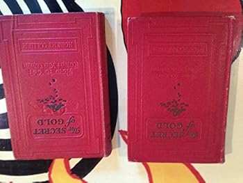Hardcover The Secret of Gold: How to Get What You Want, Vol. One Book