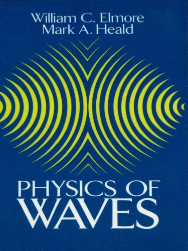 Physics of Waves (Dover Books on Physics)