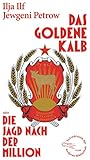 andere bibliothek facebook  Das goldene Kalb oder die Jagd nach der Million: Roman (Die Andere Bibliothek, Band 340)