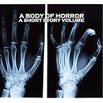 Cover of A Body of Horror - A Short Story Volume