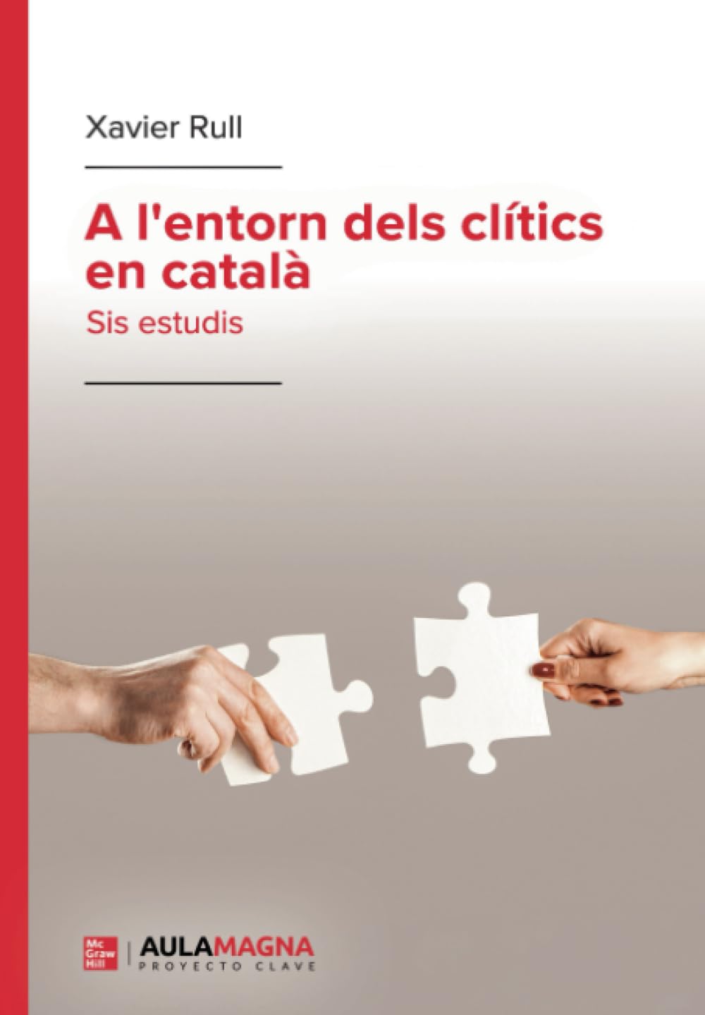 A l'entorn dels clítics en català: Sis estudis