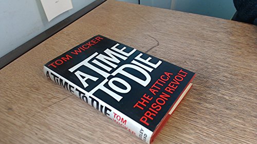 A Time To Die : The Attica Prison Revolt [Unqualified] 0370103998 Book Cover