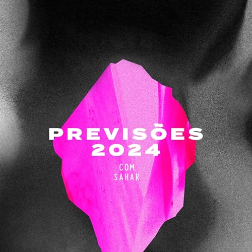 PrevYsões de 2024 para os signos com Sahar - Controle Y Podcast Por capa