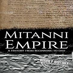 Mitanni Empire Audiolibro Por Hourly History arte de portada