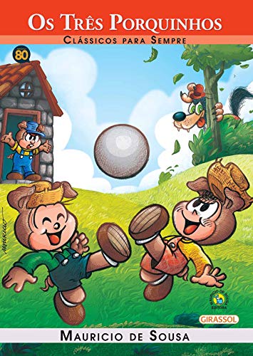 Turma da Mônica – Clássicos para sempre – Os três porquinhos: