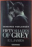  Fifty Shades of Grey. Geheimes Verlangen. Roman.