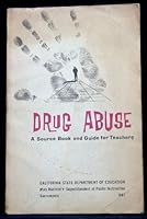 Drug abuse: a source book and guide for teachers, B0006BX8SE Book Cover