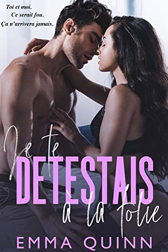 Je te détestais (à la folie) Livre PDF Gratuit