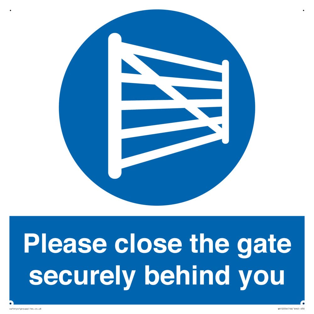 Please close the gate securely behind you Sign - 300x300mm - S30