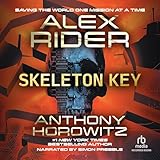 Skeleton Key: An Alex Rider Adventure