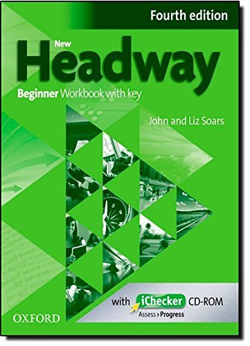  New Headway: Beginner Fourth Edition: Workbook + iChecker with Key by Liz Soars (2013-01-10)