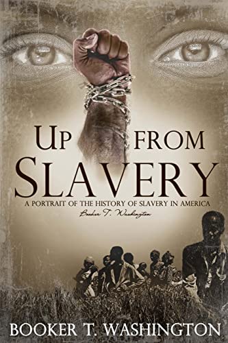 Up From Slavery: (Starbooks Classics Editions)