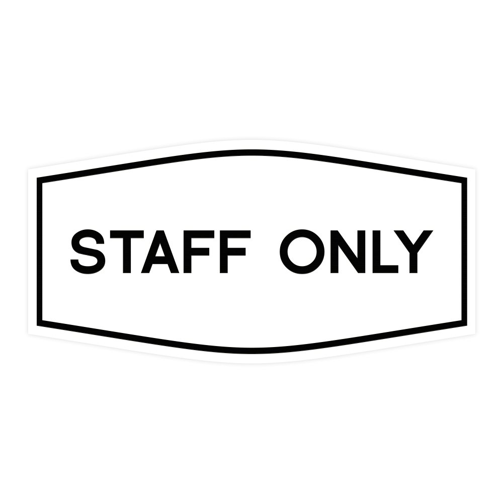 All Quality Fancy Staff Only Wall or Door Sign - Durable Material | Keep Visitors and Guests Safe (White) - Medium (1 Pack)