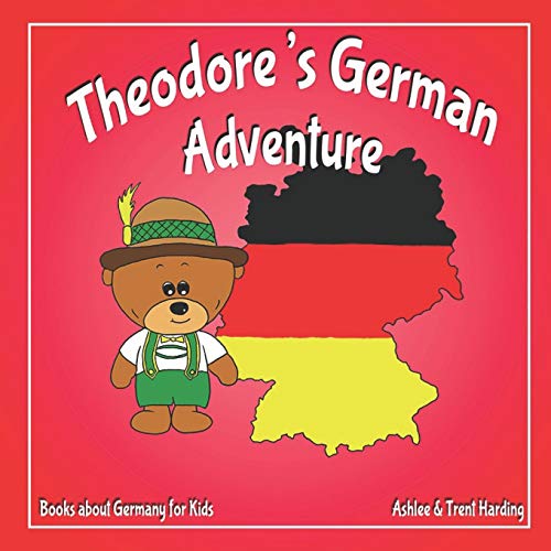 Books about Germany for Kids: Theodore's German Adventure (Theodore's Adventures)
