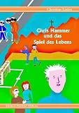 Chris Hammer und das Spiel des Lebens