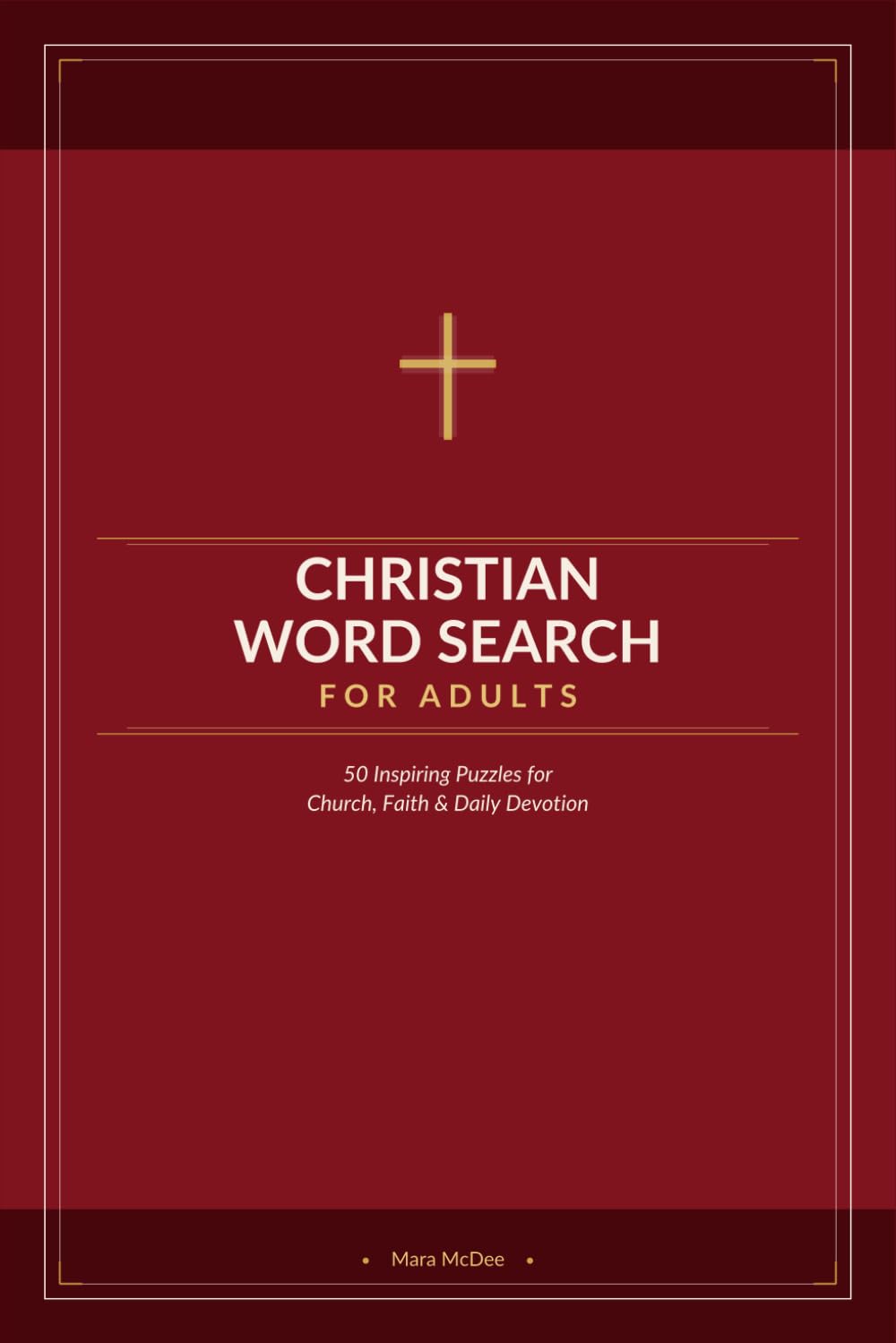 Christian Word Search for Adults: 50 Inspiring Puzzles for Church, Faith and Daily Devotion