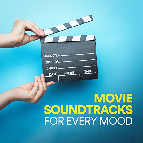 Movie Soundtracks for Every Mood de Soundtrack, Best Movie Soundtracks