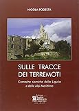  Sulle tracce dei terremoti. Cronache sismiche della Liguria e delle Alpi Marittime
