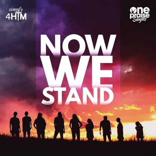  Now We Stand