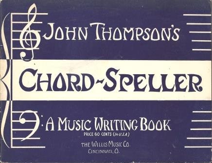 John Thompson's Chord Speller: John Thompson: Amazon.com: Books